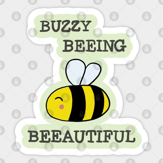 Buzzy Beeing Beeautiful Sticker by OlivesDoodles